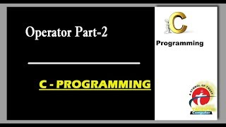 C Programming Tutorial | Learn C programming | operators-part-2