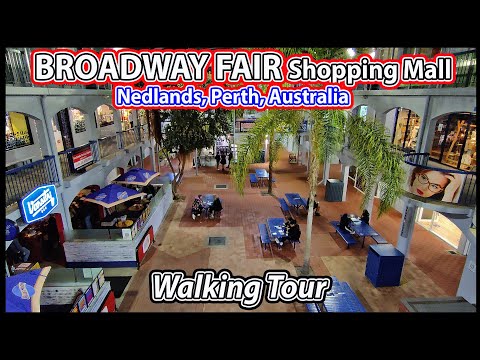 Walking Tour: Broadway Fair Shopping Centre Walkthrough at Nedlands, Perth, Australia