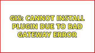 Celebrity GIS: Cannot install plugin due to Bad Gateway error (2 Solutions!!) Net Worth