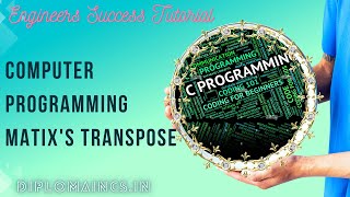 Learn how to transpose a matrix using C language: Step-by-Step Tutorial | Engineers Success Tutorial