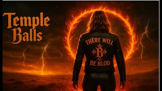TEMPLE BALLS   There Will Be Blood Video