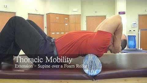 Thoracic Extension Supine with foam roll