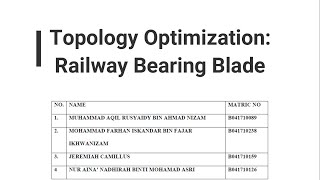 Topology Optimization: Railway Bearing Blade