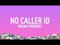 Megan Moroney - No Caller ID (Lyrics)