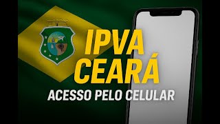 Ipva 2026 CEARA como emitir boleto pelo celular