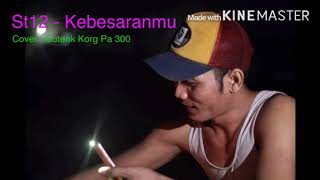 Kebsaranmu ST12 (cover cutenk korg pa300)