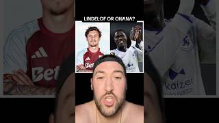 SHOULD LINDELOF START AHEAD OF ONANA IN THE FINAL? #astonvilla #avfc #villa #europaleague #utv