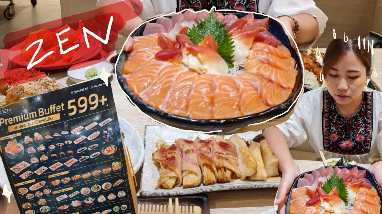 Zen buffet อาหารญี่ปุ่นสุดพรีเมี่ยมในราคาคุ้มค่า