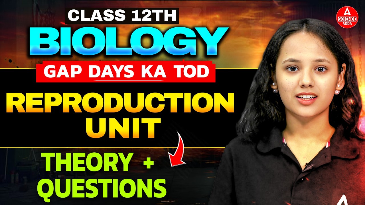 Reproduction Complete Unit + Important Questions 🔥 Class 12 Biology 2026