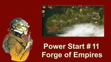 FoEhints: Power Start Episode 11 in Forge of Empires