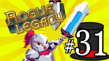 Rogue Legacy - Part 31 - The Biggest of Bloops- Frantic Chaps