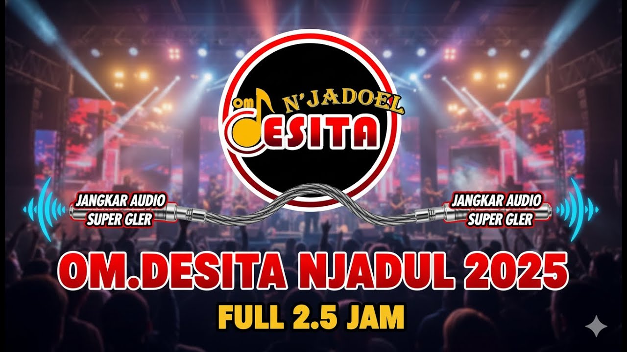 🔴OM. DESITA FULL 160 MENIT BERSAMA JANGKAR SOUND