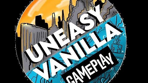 uneasy vanilla base tour