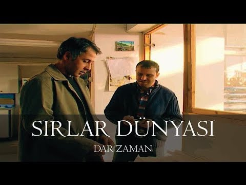 Sırlar Dünyası - DAR ZAMAN