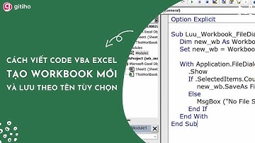 Cách tạo Workbook trong Excel mới tự động và lưu theo tên tùy chọn bằng VBA