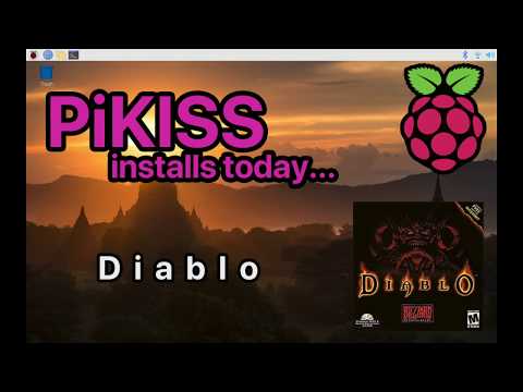 PiKISS installs today... Diablo on Raspberry Pi 4