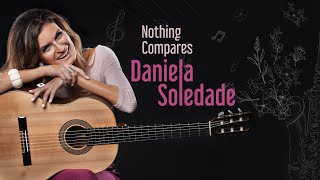 DANIELA SOLEDADE feat. Harry Allen Nothing Compares (Lyric Video)