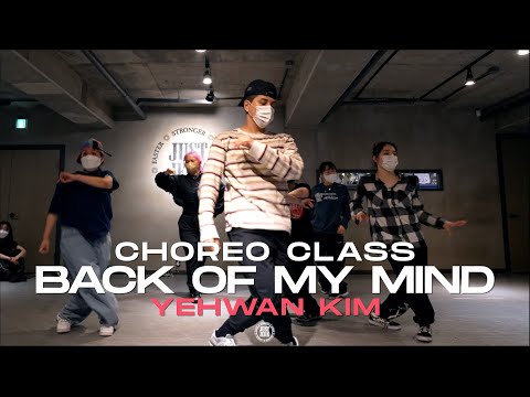 Yehwan Kim Class | H.E.R. - Back of My Mind ft. Ty Dolla $ign | @JustjerkAcademy