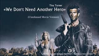 Tina Turner:We Don't Need Another Hero(Unreleased Movie Version)