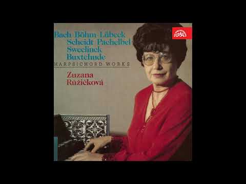 Zuzana Růžičková plays Böhm, Scheidt, Bach, Lübeck, Pachelbel... (Harpsichord)