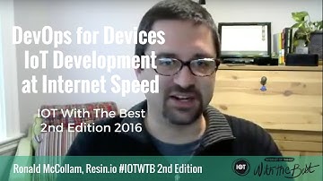 DevOps for Devices: IoT Development at Internet Speed by Ronald McCollam at #IOTWTB