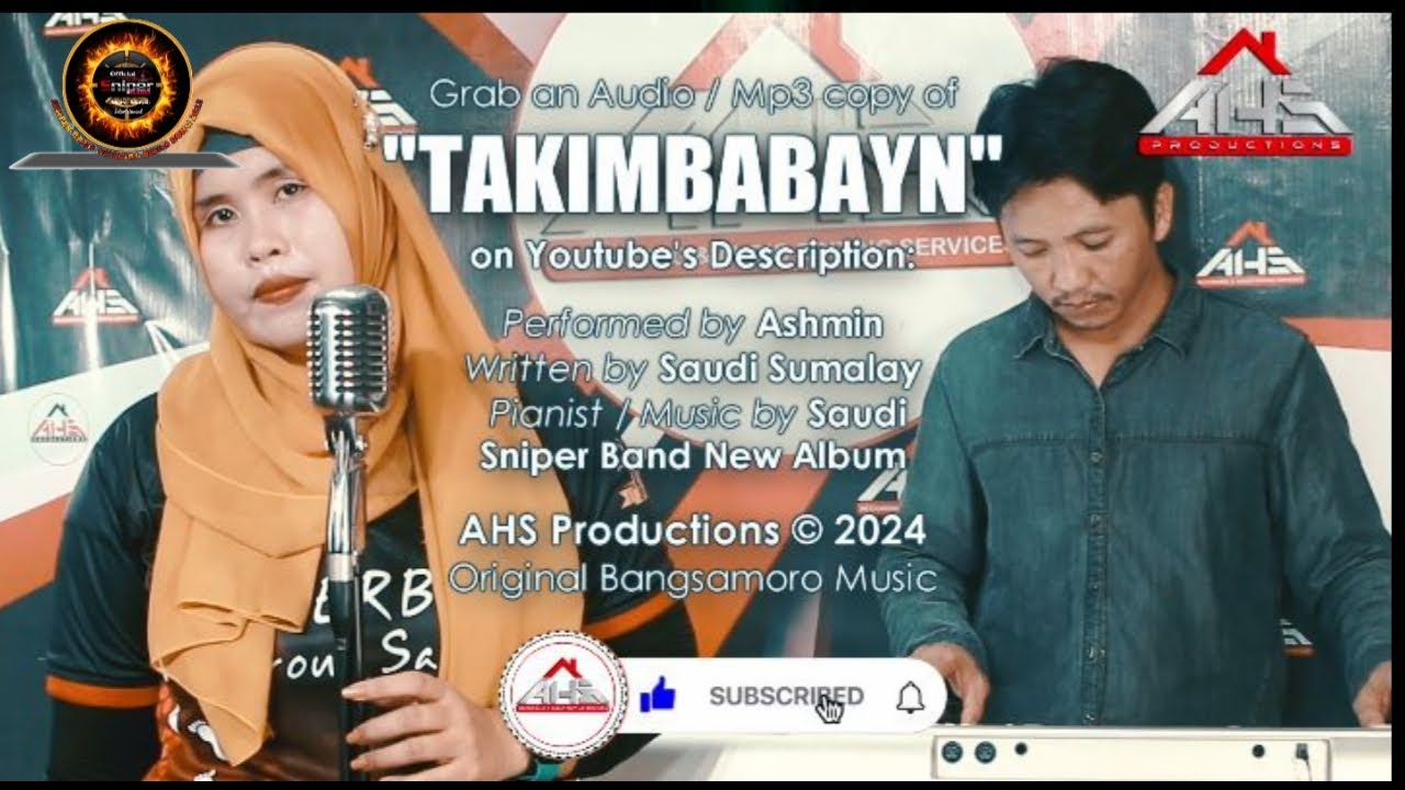 TAKIMBABAEN SONG BY ASHMINE OF SNIPER BAND