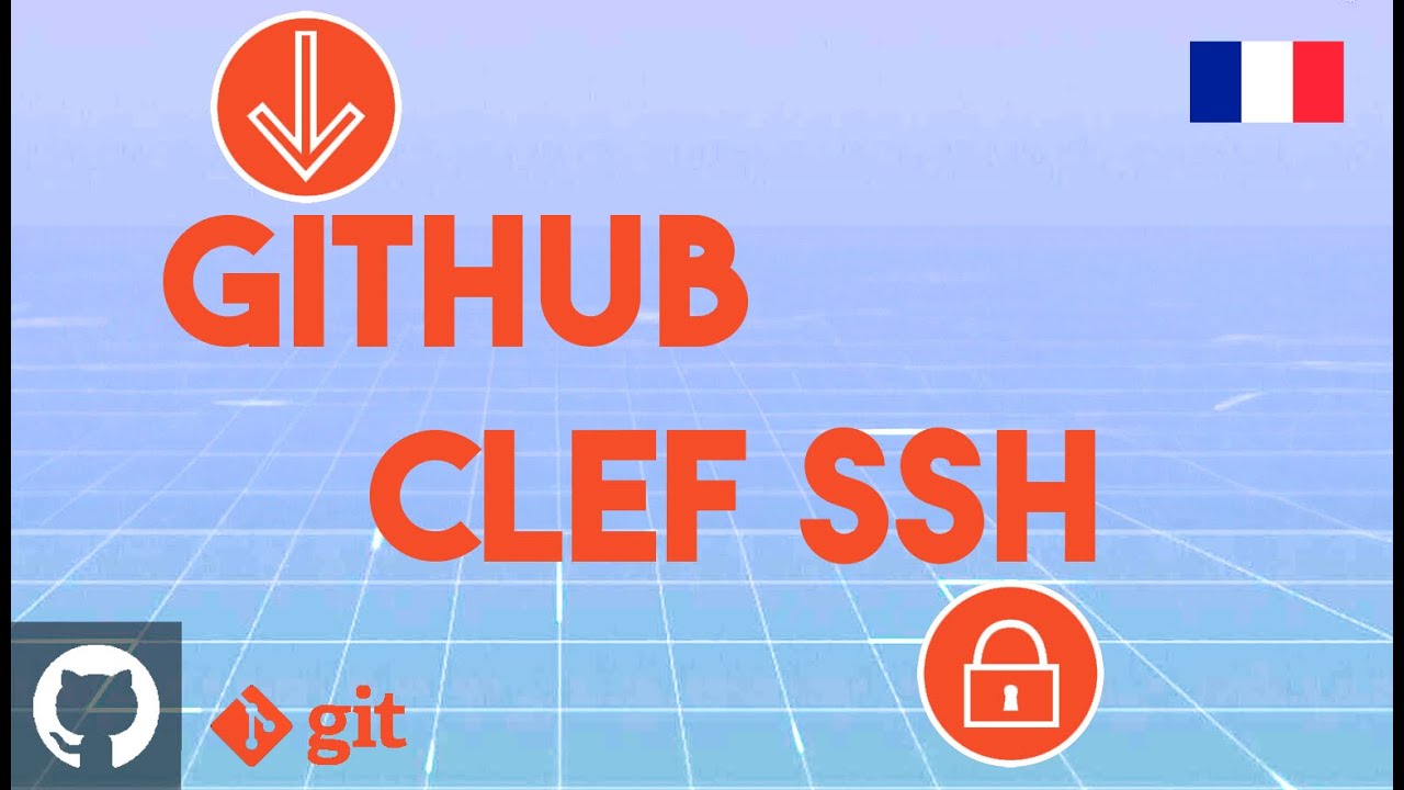Configuration de GitHub avec clef SSH + commande de base! | FR - YouTube