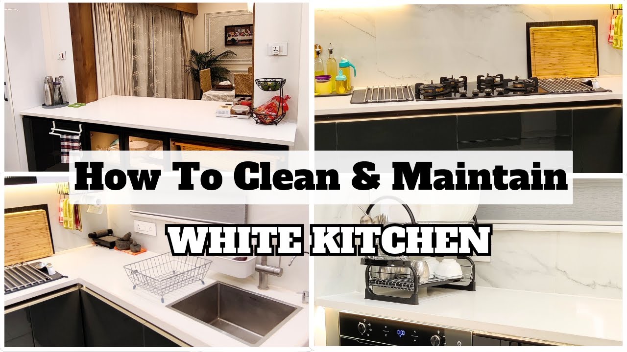 How To Maintain White Kitchen | Easy Tips To Remove Stains From White ...