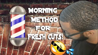 360 WAVES (FRESH CUT) MORNING METHOD - WHAT TO DO IN THE MORNING