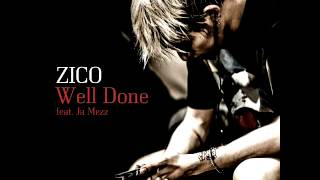 Zico ft Ja Mess - Well Done