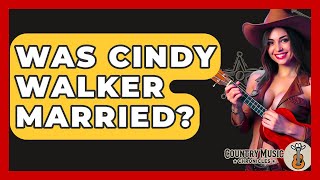 Was Cindy Walker Married? - Country Music Chronicles
