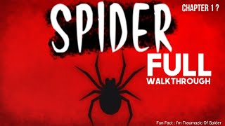 Spider - Full Walkthrough ( Roblox Chapter 1 ? )