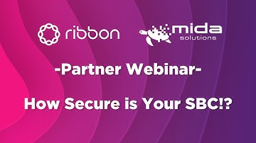 How Secure is Your SBC - Partner Webinar