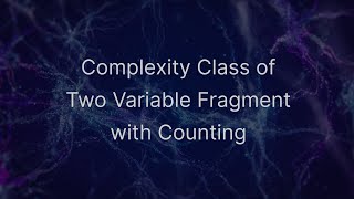 Complexity Class of Two Variable Fragment with Counting 🚀     #taunet