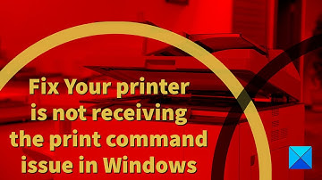 Your printer is not receiving the print command in Windows 11