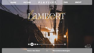 『 Playlist 』 Lambert songs collection