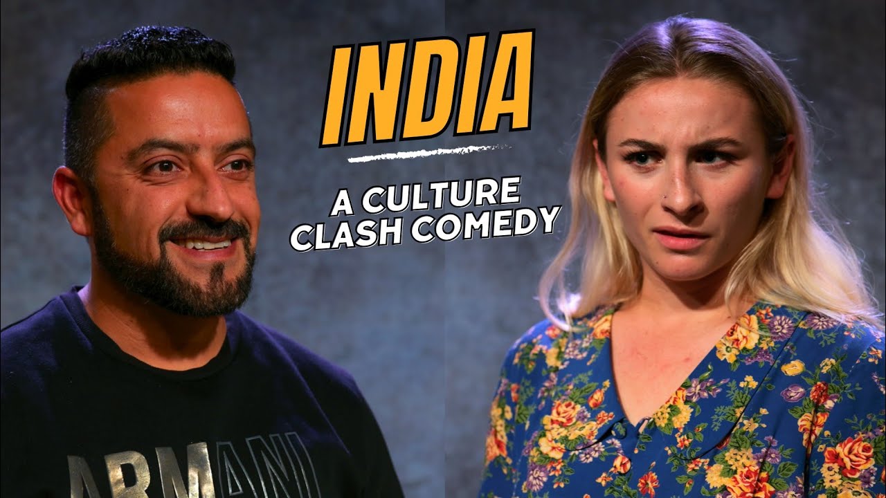 INDIA: A Culture Clash Comedy