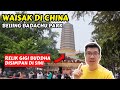 Perayaan waisak di china  melihat relik gigi buddha di lingguang temple beijing