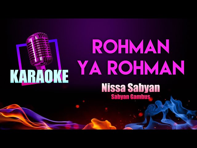 Rohman Ya Rohman Karaoke | Nissa Sabyan Gambus class=