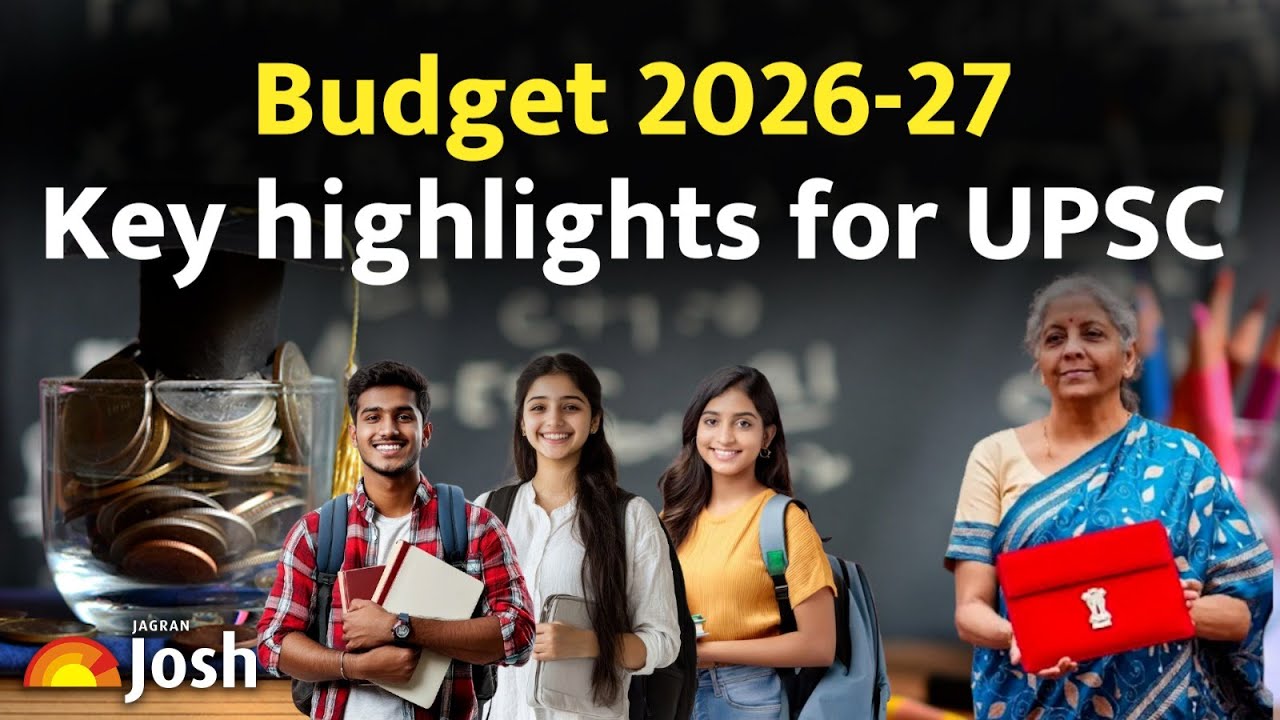 Budget 2026 | Union Budget 2026 | Budget Key Highlights For UPSC ...