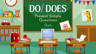 Do/ Does Present Simple Questions Quiz: Beginner Level English Grammar for ESL Students