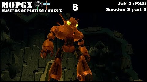 Jak 3 (PS4) Session 2 [part 5/6]