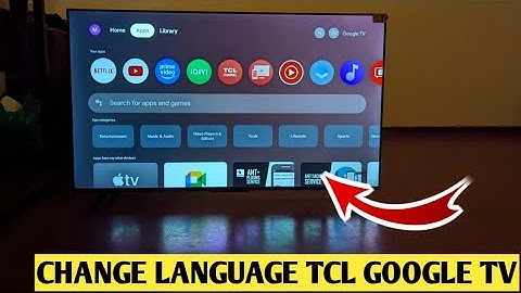 How To Change Language TCL Google Tv