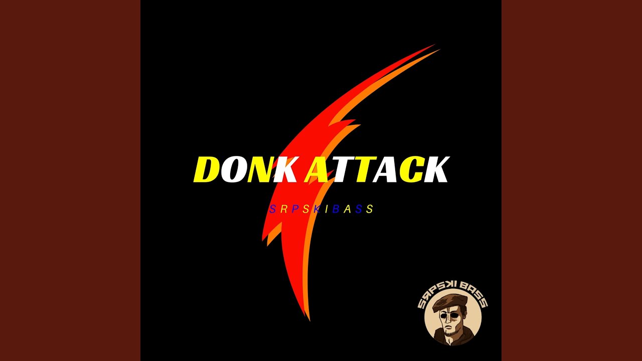Donk Attack