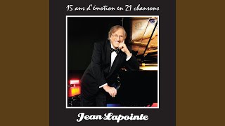 Video thumbnail of "Jean Lapointe - Chante-la ta chanson"