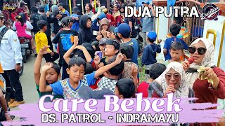 Care Bebek,Singa Depok - Depok DUA PUTRA || Show : Ds.Patrol - Indramayu