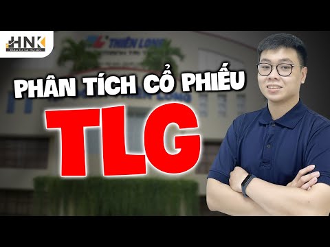 Video CỔ PHIẾU TLG | ĐỊNH GIÁ CỔ PHIẾU TLG | PHÂN TÍCH CỔ... - youtube