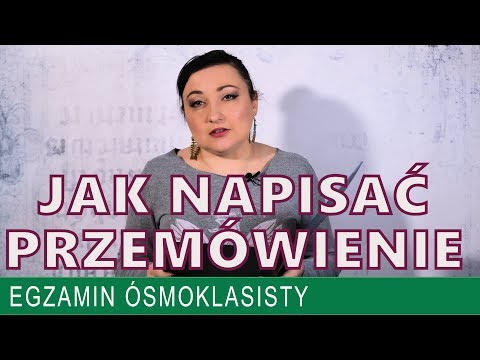 27. Jak napisać przemówienie? Egzamin ósmoklasisty z języka polskiego.