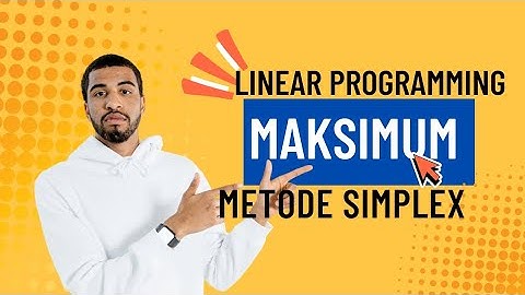 Linear Programming (metode simplex) Fungsi Tujuan Maksimum