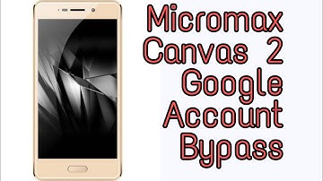 Micromax q4310 google bypass by tgs
